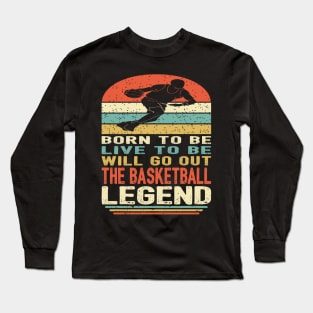 The Basketball Legend Long Sleeve T-Shirt